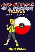 Adventures of a Pokemon Trainer (Book 1)