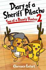 Diary of a Sheriff Pikachu 2 Son of a Bounty Hunter