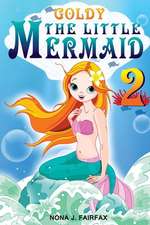 Goldy the Little Mermaid Book 2