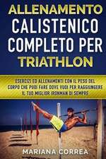 Allenamento Calistenico Completo Per Triathlon