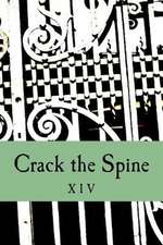 Crack the Spine XIV