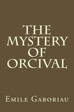 The Mystery of Orcival