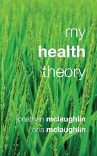 My Health Theory