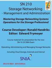 Storage Networking Management and Administration