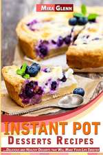 Instant Pot Desserts Recipes