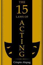 The 15 Laws of Acting