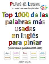 Top 1000 de Las Palabras Mas Usadas En Ingles (Volumen 4