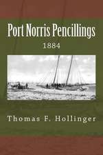 Port Norris Pencillings 1884