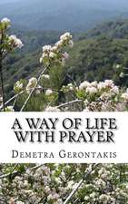 A Way of Life with Prayer