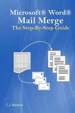 Microsoft Word Mail Merge the Step-By-Step Guide