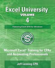 Excel University Volume 4 - Featuring Excel 2016 for Windows