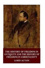 The History of Freedom in Antiquity and the History of Freedom in Christianity