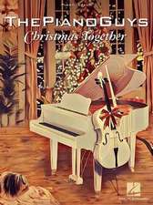 The Piano Guys - Christmas Together: Piano Solo with Optional Cello