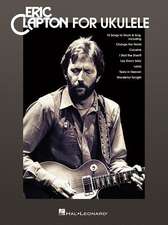 Eric Clapton for Ukulele