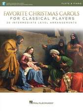 Favorite Christmas Carols for Classical Players - Flute and Piano - Book/Online Audio 20 Intermediate Level Arrangements