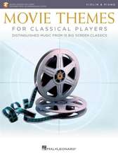 Movie Themes for Classical Players - Violin and Piano with Online Audio of Piano Accompaniments Bk/Online Audio