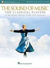 The Sound of Music for Classical Players - Trumpet and Piano: With Online Audio of Piano Accompaniments