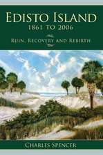 Edisto Island, 1861 to 2006