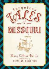 Forgotten Tales of Missouri