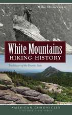 White Mountains Hiking History