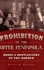 Prohibition in the Upper Peninsula