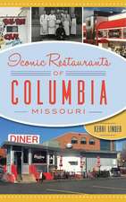 Iconic Restaurants of Columbia, Missouri