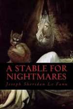 A Stable for Nightmares