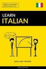 Learn Italian - Quick / Easy / Efficient