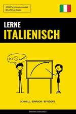 Lerne Italienisch - Schnell / Einfach / Effizient