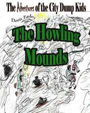 The Howling Mounds