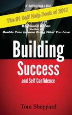 Building Success and Self Confidence