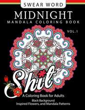 Swear Word Midnight Mandala Coloring Book Vol.1