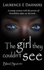 The Girl They Couldn't See (Blind Spot #1)