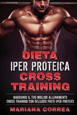 Dieta Iper Proteica Cross Training