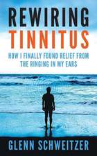 Rewiring Tinnitus