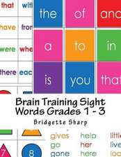 Brain Training Sight Words Grades 1 - 3