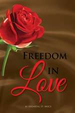 Freedom in Love