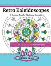 Retro Kaleidoscopes - A Coloring Book for Adults and Kids Alike