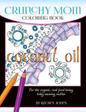 Crunchy Mom Coloring Book