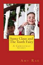 Santa Claus and the Tooth Fairy