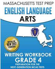 Massachusetts Test Prep English Language Arts Writing Workbook Grade 4