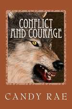 Conflict and Courage