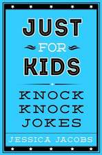 Just for Kids Knock Knock Jokes