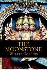 The Moonstone a Romance