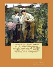 Kilmeny of the Orchard.Novel by