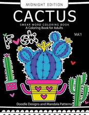 Cactus Swear Word Coloring Book Midnight Edition Vol.1