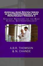 Medical Mini Review Series in Gastroenterology and Hepatology Volume 3