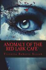 Anomaly of the Red Lark Cafe