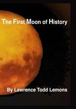 The First Moon of History