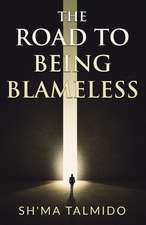 The Road to Being Blameless